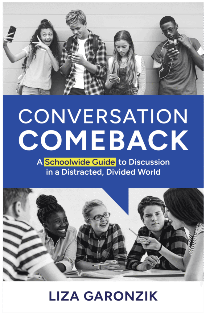 Cover of "Conversation Comeback" by Liza Garonzik. Features teens using phones above the title, and below, a diverse group of students engaged in discussion.